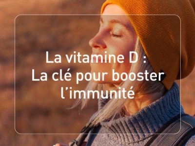 Les bienfaits de la vitamine D sur la santé et l'immunité