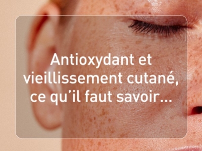 Comment les antioxydants préviennent-ils le vieillissement ?